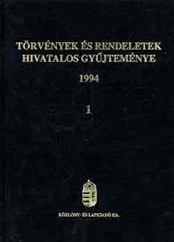 Trvnyek s rendeletek hivatalos gyjtemnye 1994. (I-III.)