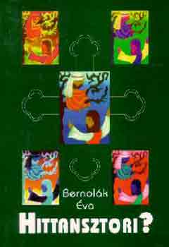 Bernol�k �va - Hittansztori?