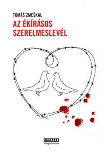 Tomas Zmeskal - Az krsos szerelmeslevl