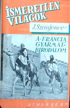 Szemjonov - A francia gyarmatbirodalom t�nd�kl�se �s nyomora