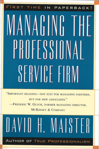 David H. Maister - Managing the Professional Service Firm