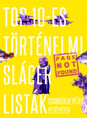 Pet Pter Csunderlik Pter - Top 10-es trtnelmi slgerlistk