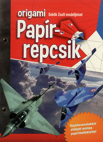 Seb�k Zsolt - Origami Pap�rrepcsik