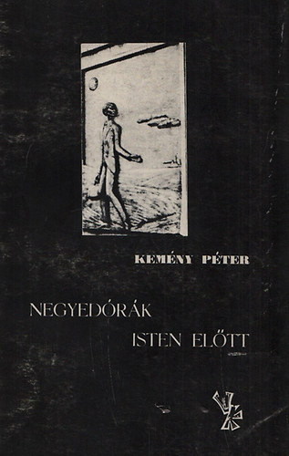 Kemény Péter - Negyedórák Isten előtt