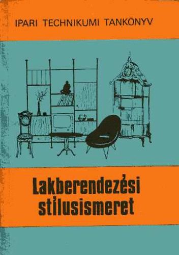 Pomog�ts, Szakm�ny Tam�si - Lakberendez�si st�lusismeret