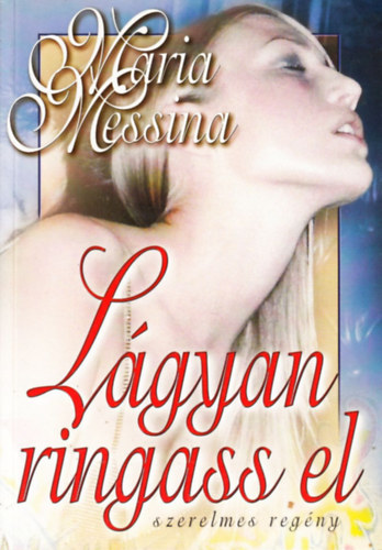 Maria Messina - Lgyan ringass el