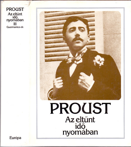 Marcel Proust - Az eltnt id nyomban III.- Guermantes-k