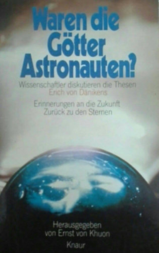 Ernst von Khuon - Waren die G�tter Astronauten ?