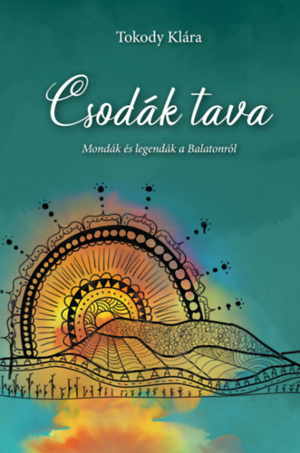 Tokody Klra - Csodk tava