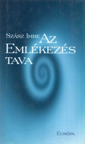 Szsz Imre - Az emlkezs tava