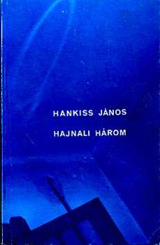 Hankiss Jnos - Hajnali hrom