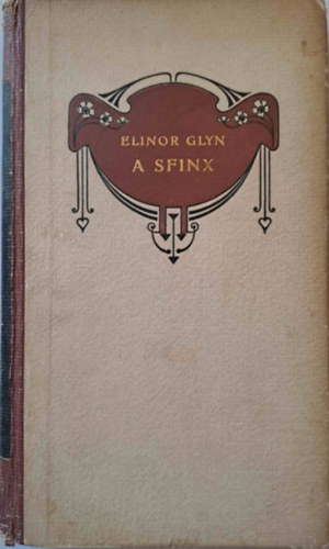 Elinor Glyn - A Sfinx