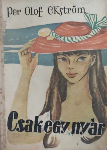 Per Olof Ekstr�m - Csak egy ny�r