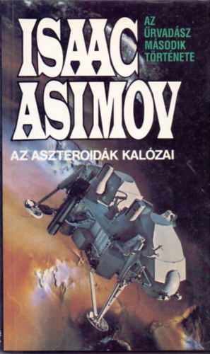 Isaac Asimov - Az aszteroidák kalózai