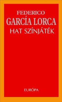 Federico Garcia Lorca - Hat sznjtk
