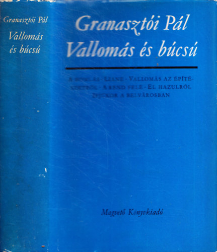 Granaszt�i P�l - Vallom�s �s B�cs�