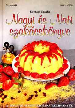 Kvesdi Natlia - Nagyi s Nati szakcsknyve