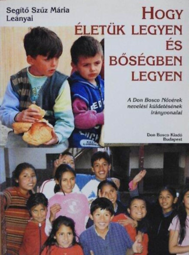 Szab� Judit  (ford.) - Hogy �let�k legyen �s b�s�gben legyen