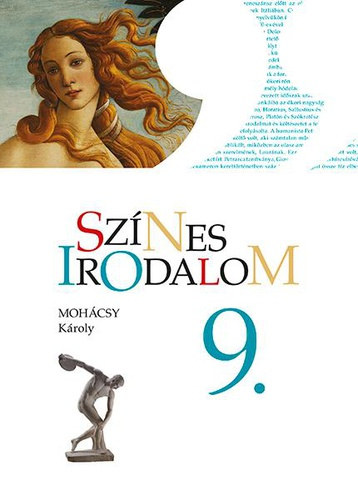 dr. Moh�csy K�roly - Sz�nes irodalom 9. a gimn�ziumok �s szakk�z�piskol�s r�sz�re 9. �vfolyam