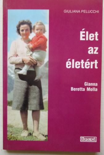 Giuliana Pelucchi - Gianna Beretta Molla - let az letrt