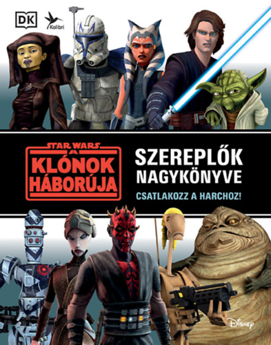 Jason Fry - Star Wars: A kl�nok h�bor�ja - Szerepl�k nagyk�nyve