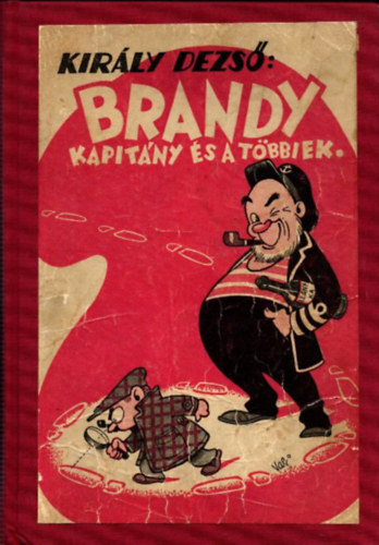 Kirly Dezs - Brandy kapitny s a tbbiek