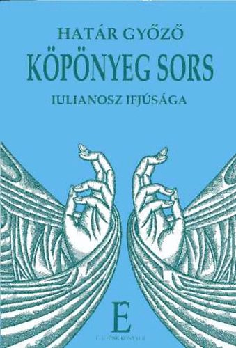 Hatr Gyz - Kpnyeg sors I-II. (Iulianosz ifjsga)