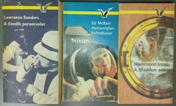Ed McBain, Hammond Innes Lawrence Sanders - 3 db. krimi (A tizedik parancsolat + Holtomiglan - Holtodiglan + A Maddon-szikla)