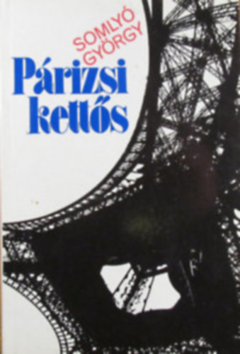 Somly Gyrgy - Prizsi ketts