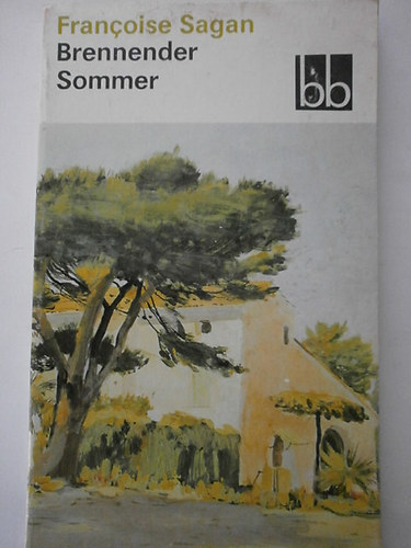 Francoise Sagan - Brennender Sommer