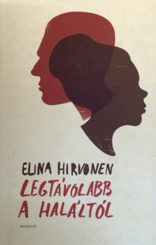 Elina Hirvonen - Legtvolabb a halltl