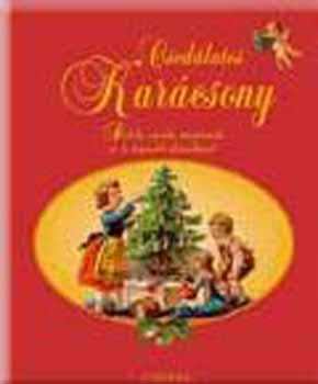 Csodlatos karcsony - Dalok, versek, trtnetek...