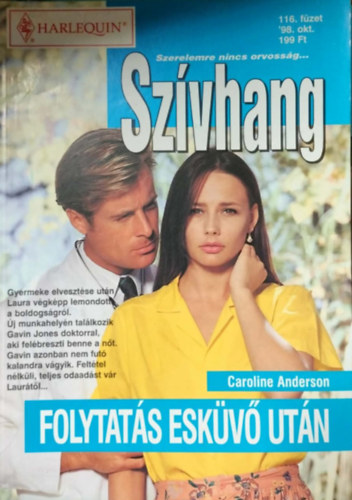 Caroline Anderson - Szívhang 116. kötet - Folytatás esküvő után