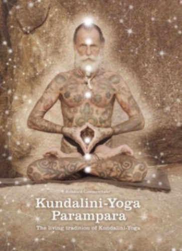 Reinhard Gammenthaler - Kundalini-Yoga-Parampara