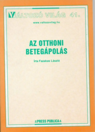 Fazekas Lszl - Az otthoni betegpols