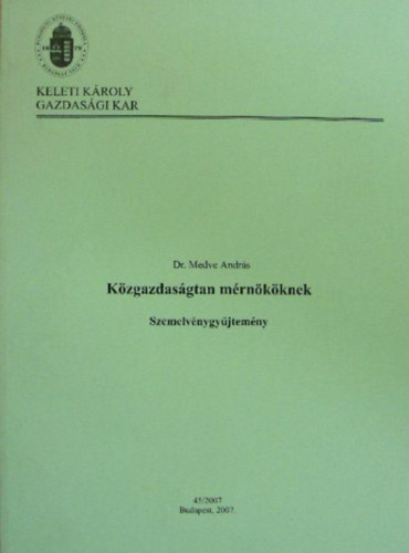 Kzgazdasgtan mrnkknek (szemelvnygyjtemny) - KKGFK jegyzet