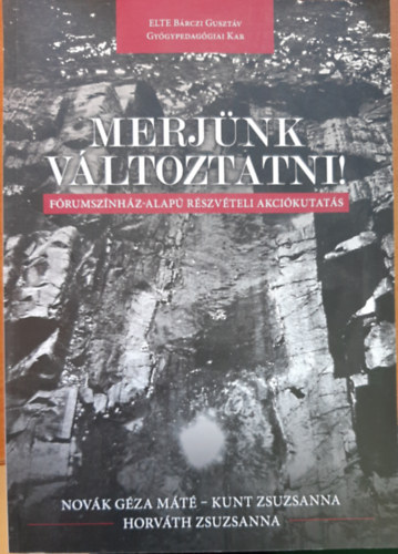 Kunt Zsuzsanna, Horvth Zsuzsanna Novk Gza - Merjnk vltoztatni!