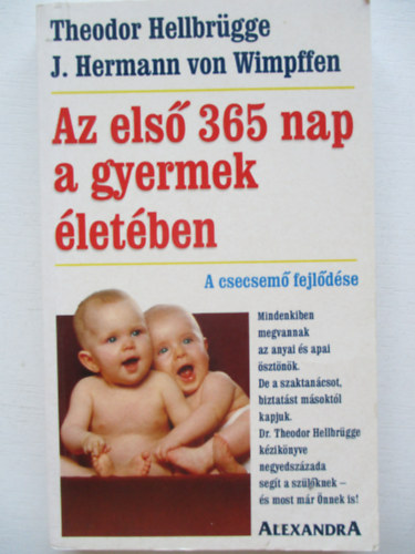 Hellbrgge-Wimpffen - Az els 365 nap a gyermek letben