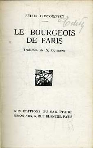F�dor Dostoievsky - Le Bourgeois de Paris
