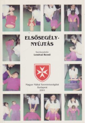 Lendvai Rezs�  (szerk.) - Els�seg�lyny�jt�s