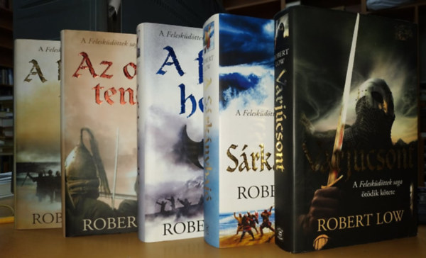 Robert Low - Felesküdöttek saga 1-5. (A bálnák útja, Az ordas tenger, A fehér holló, A sárkányhajó, Varjúcsont)