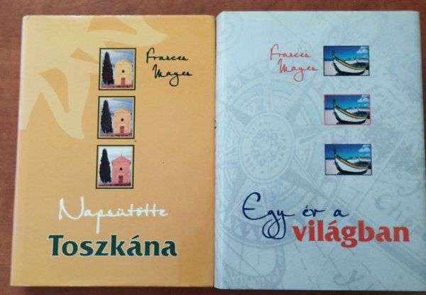 Frances Mayes - 2 db Frances Mayes: Egy �v a vil�gba+ Naps�t�tte Toszk�na