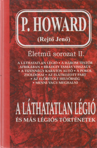 Rejt� Jen�  ( P. Howard ) - A l�thatatlan l�gi� �s m�s l�gi�s t�rt�netek - �letm� sorozat II.