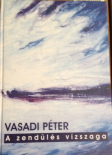 Vasadi Pter - A zendls vzszaga