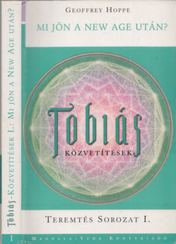 Geoffrey Hoppe - Tbis-kzvettsek I. - Mi jn a New Age utn?
