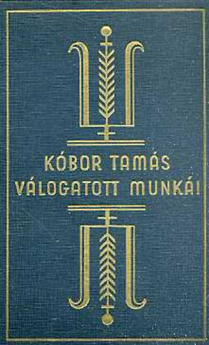 Kóbor Ádám - Pók Ádám hetvenhét élete I-II. (K.T.vál.munkái)
