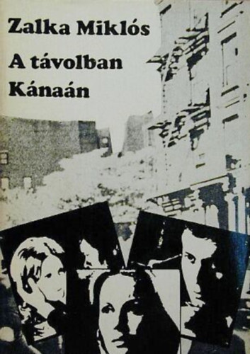 Zalka Mikl�s - A t�volban K�na�n