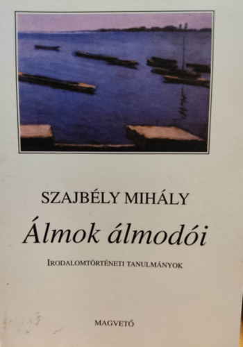 Szajbly Mihly - lmok lmodi