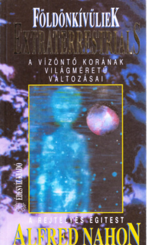 Alfred Nahon - F�ld�nk�v�liek: Extraterrestrials