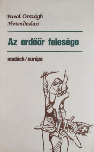 Pavol Orszgh Hviezdoslav - Az erdr felesge
